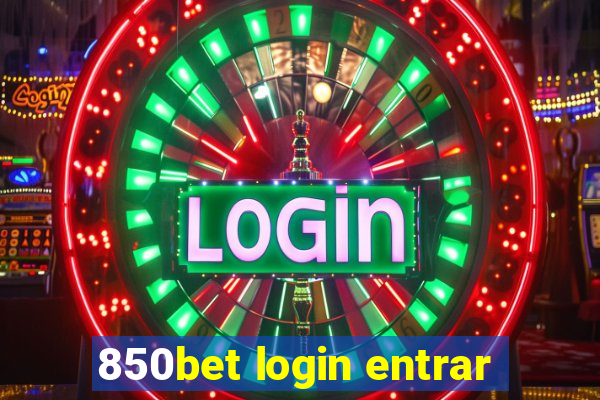850bet login entrar